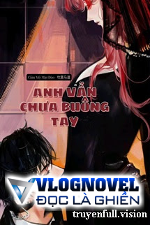 Anh Vẫn Chưa Buông Tay